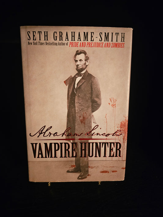 Abraham Lincoln Vampire Hunter by Seth Grahame-Smith